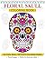 Floral Skull Coloring Book:...