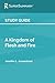 Study Guide: A Kingdom of F...