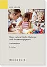 Bayerisches Kinderbildungs- und -betreuungsgesetz (BayKiBiG)