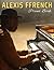 Alexis Ffrench Piano Book: ...