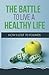 THE BATTLE TO LIVE A HEALTH...