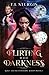 Flirting with Darkness