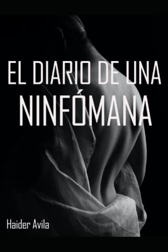 El Diario De Una Ninfómana (Spanish Edition)