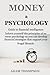 MONEY AND PSYCHOLOGY: Guide...
