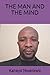 THE MAN AND THE MIND