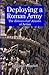Deploying a Roman Army: The...