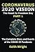 Coronavirus: 2020 Vision. The road to Freedom Day.: The complete diary and events of the COVID-19 pandemic. PART 1.