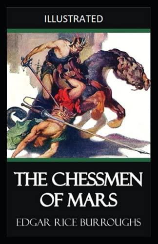 The Chessmen of Mars Illustrated