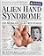 Alien Hand Syndrome