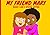 My Friend Mary Book 1 and 2...