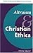 Altruism and Christian Ethics (New Studies in Christian Ethics)