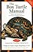 The Box Turtle Manual (Herpetocultual Library)
