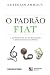 O Padrão Fiat: A Alternativa Da Humanidade À Escravatura Da Dívida (Portuguese Edition)