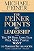 The Feiner Points of Leadership: The 50 Basic Laws That Will Make People Want to Perform Better for You