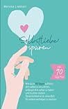 Selbstliebe spüre...