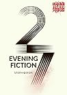Evening Fiction: Volume of short stories
