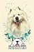 Samoyed Notebook: Cute Coll...
