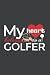 My Hearth Belongs to Golfer...