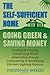Self-Sufficient Home, The: Going Green and Saving Money