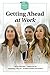 Getting Ahead at Work by Saddleback Educational Publ...