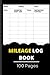 Mileage Journal Book: Mile ...