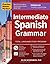 Practice Makes Perfect: Intermediate Spanish Grammar, Premium Third Edition