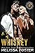 A Taste of Whiskey (The Whiskeys: Dark Knights at Redemption Ranch, #3)