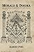 Morals and Dogma: of the Ancient and Accepted Scottish Rite of Freemasonry