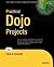 Practical Dojo Projects