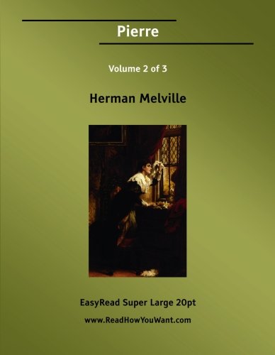 Pierre: The Ambiguities: Easyread Super Large 20pt Edition