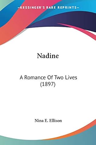 Nadine: A Romance of Two Lives