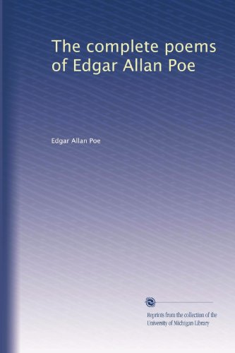The complete poems of Edgar Allan Poe