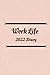 Work Life 2022 Diary