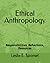 Ethical Anthropology by Leslie E. Sponsel