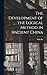 The Development of the Logical Method in Ancient China