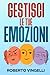 GESTISCI LE TUE EMOZIONI: L...