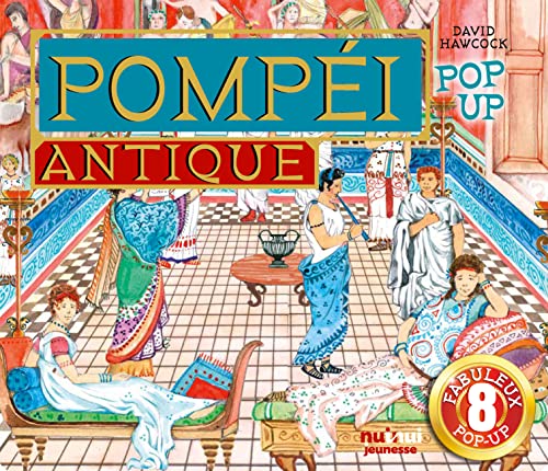 Pop-up historiques - Pompéi antique (Paperback)