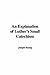 An Explanation of Luther's Small Catechism