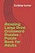 Amazing Large Print Crosswo...