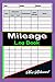 Mileage Log Book: Small Siz...