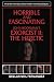 Horrible and Fascinating – ...