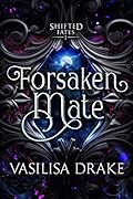 Forsaken Mate (Shifted Fates, #1)