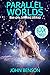 Parallel Worlds - Book Thre...