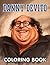Danny Devito Coloring Book:...