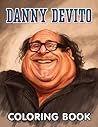 Danny Devito Coloring Book: Stress Relieving With High Quality Coloring Pages, Coloring Book for Relaxation
