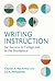 Writing Instruction for Success in College and in the Workplace by Charles A. MacArthur