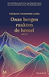 Onze bergen raakt...