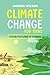 Climate change for teens, Your future is green.: Introduction To Climate Change, Its Effects, And How To Stop It