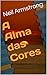 A Alma das Cores
