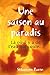 Une saison au paradis